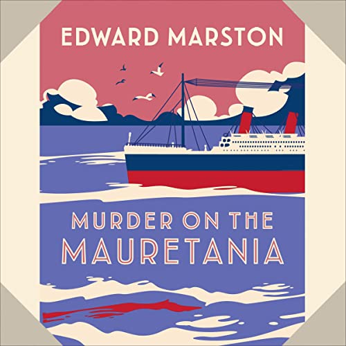 Murder on the Mauretania (Ocean Liner) (Edward Marston)