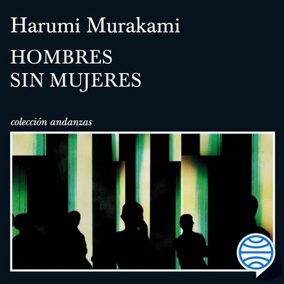 Free Audiobook: Hombres sin mujeres by Haruki Murakami