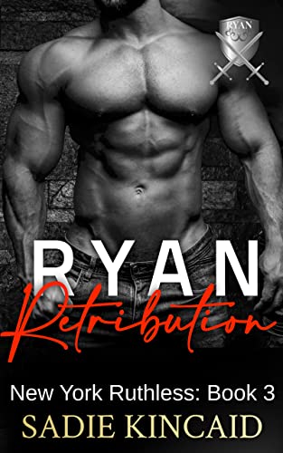Stream Ryan Retribution by Sadie Kincaid