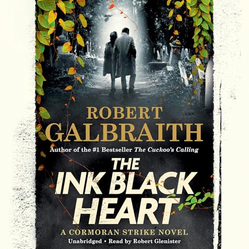 The Ink Black Heart (A Cormoran Strike Novel) – Full Audiobook