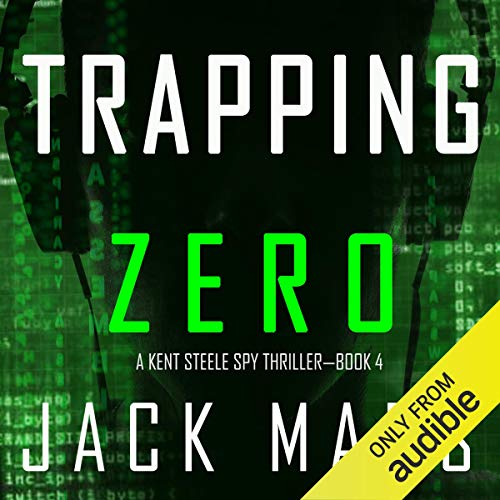 Trapping Zero (An Agent Zero Spy Thriller)