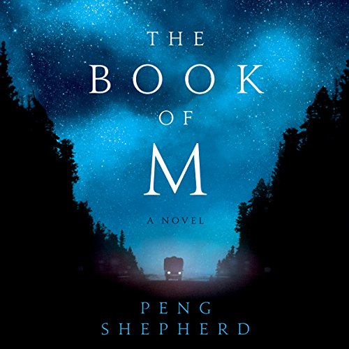 Peng Shepherd: The Book of M