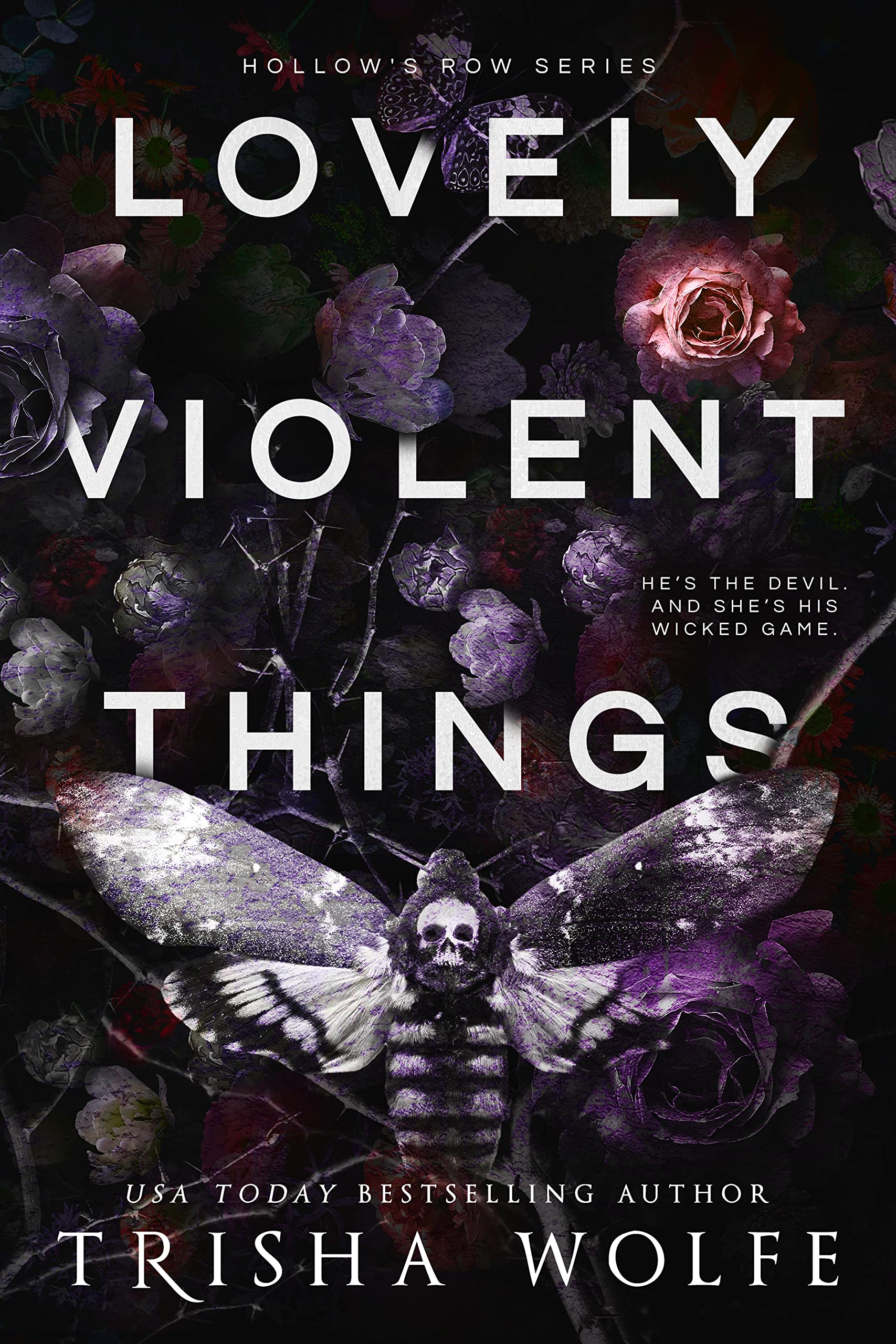 Trisha Wolfe: Lovely Violent Things