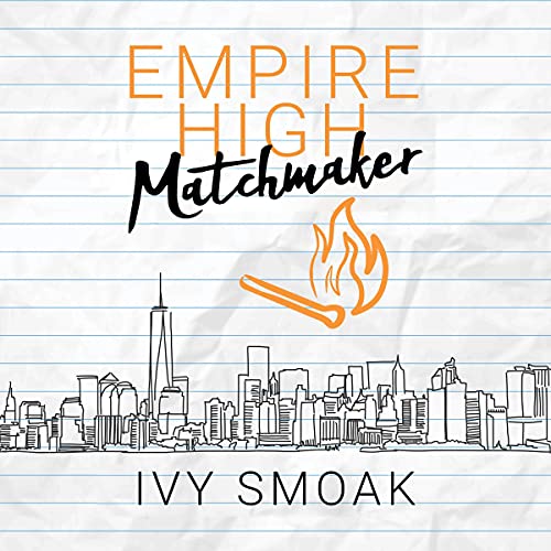 Empire High Matchmaker – Full Audiobook