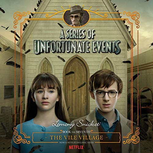 The Vile Village (A Series of Unfortunate Events) by Lemony Snicket (Audiobook)