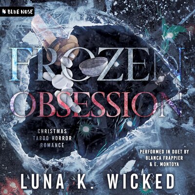 Frozen Obsession — Narrated Edition
