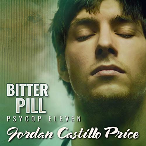 Free Audiobook: Bitter Pill (PsyCop) by Jordan Castillo Price
