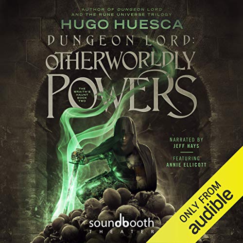 Dungeon Lord: Otherworldly Powers (The Wraith’s Haunt: A LitRPG Series) Audiobook