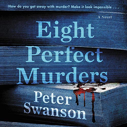 Free Audiobook: Eight Perfect Murders (Malcolm Kershaw) by Peter Swanson