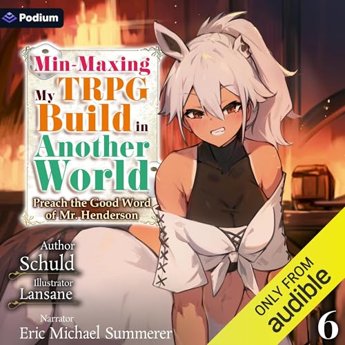 Schuld: Min-Maxing My TRPG Build in Another World: Volume 6