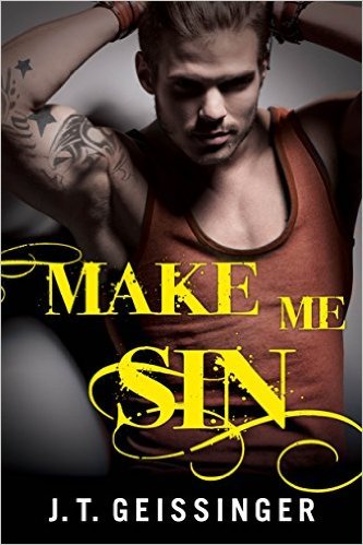 Make Me Sin (J.T. Geissinger)