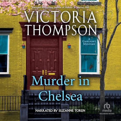 Murder in Chelsea (Gaslight Murders) — Narrated Edition