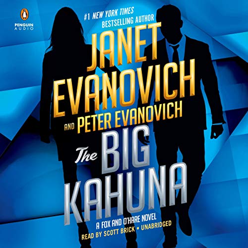 The Big Kahuna (Fox and O’Hare) (Janet Evanovich, Peter Evanovich)