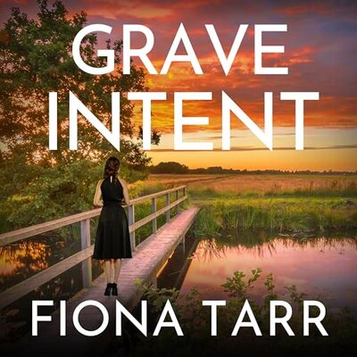 Free Audiobook: Grave Intent by Fiona Tarr