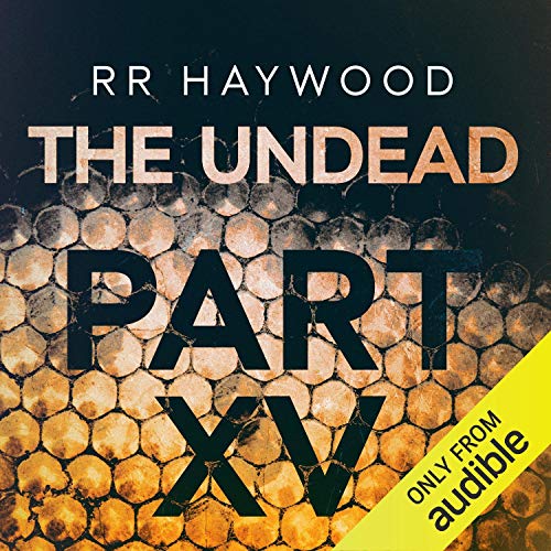 Stream The Undead: Part 15 by RR Haywood