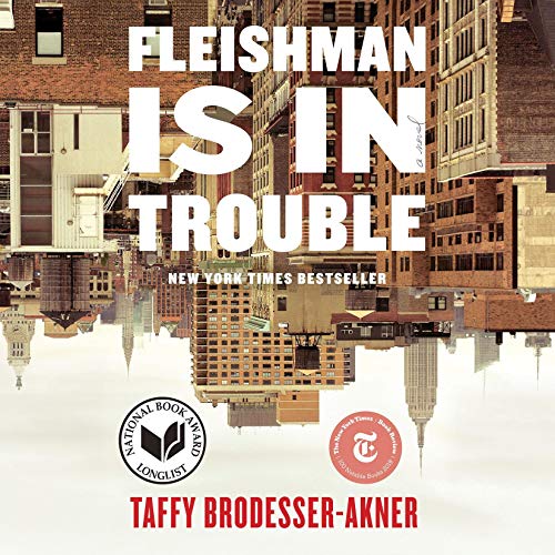 Fleishman Is in Trouble – Full Audiobook