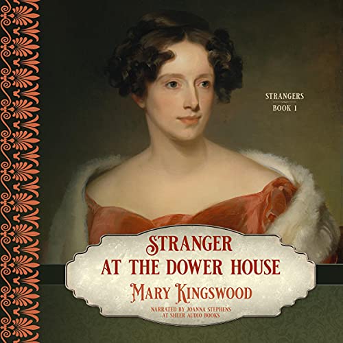 Stranger at the Dower House (Strangers) (Mary Kingswood)