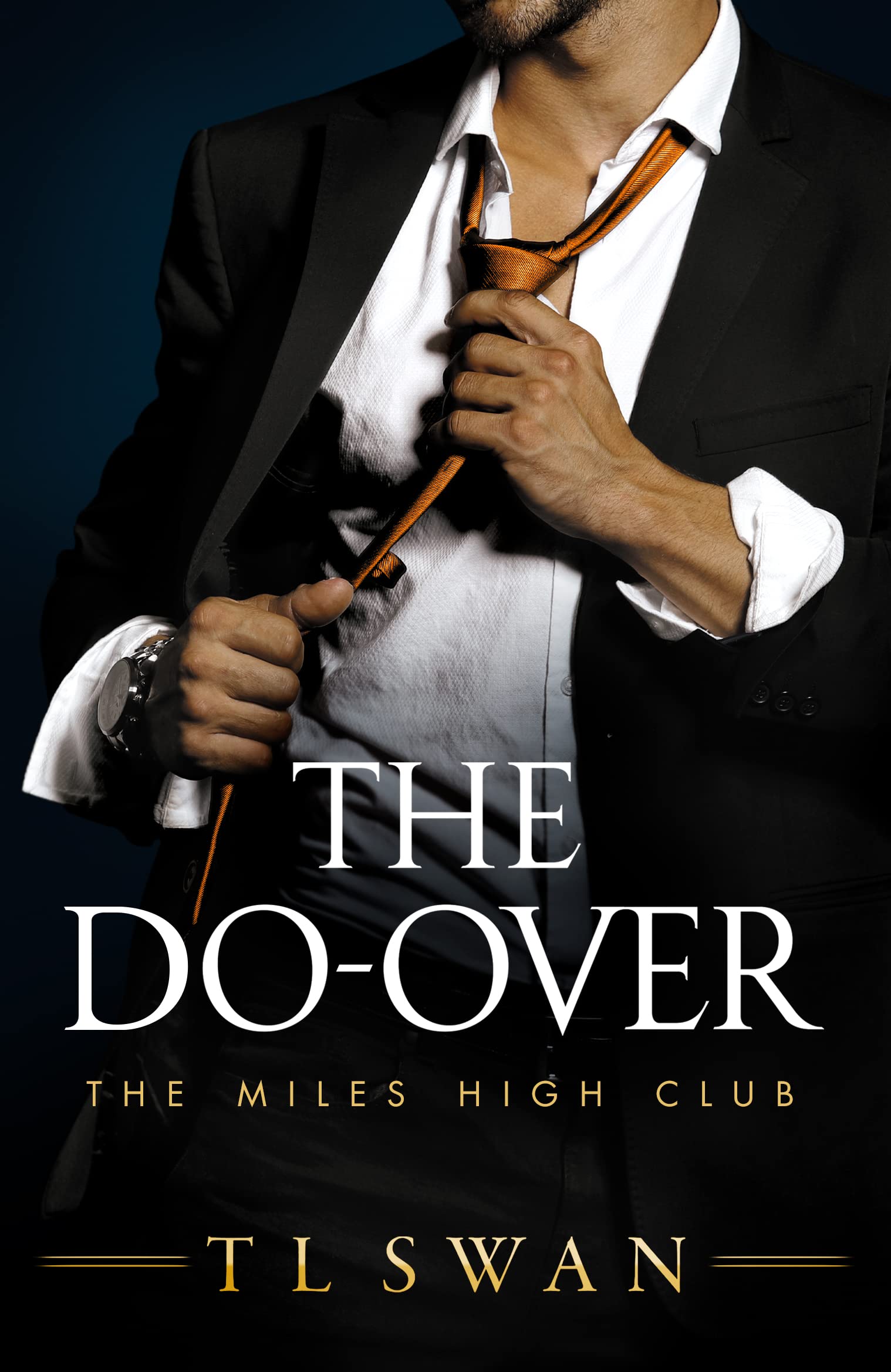 T.L. Swan: The Do-Over