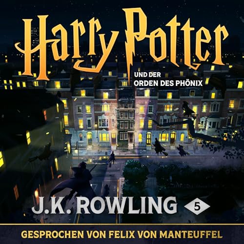 Harry Potter und der Orden des Phönix (Harry Potter [German Edition]) – Full Audiobook