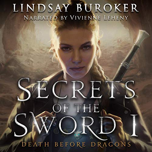 Free Audiobook: Secrets of the Sword 1 (Death Before Dragons) by Lindsay Buroker