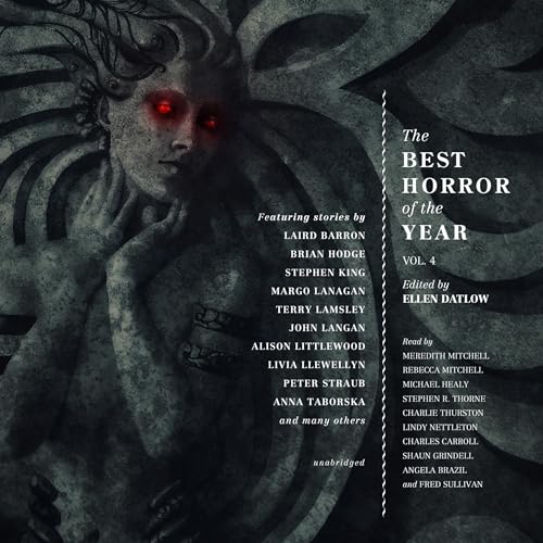 The Best Horror of the Year, Volume 4 (Ellen Datlow – author/editor, Stephen King, Peter Straub)