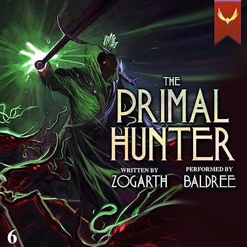 The Primal Hunter 6 (Zogarth)