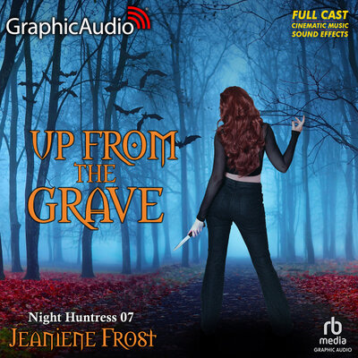 Night Huntress [07] Up From The Grave Audiobook