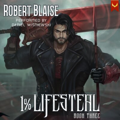 Stream 1% Lifesteal, Volume 3 by Robert Blaise
