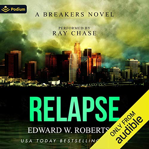 Relapse (Breakers) (Edward W. Robertson)