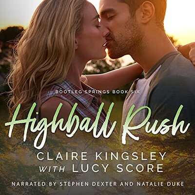Highball Rush [Bootleg Springs Series, Book 6] Audiobook