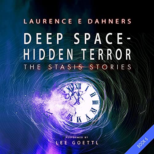Deep Space – Hidden Terror (The Stasis Stories) — Narrated Edition