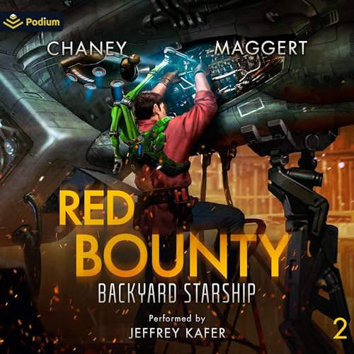 Red Bounty (Backyard Starship) — Narrated Edition