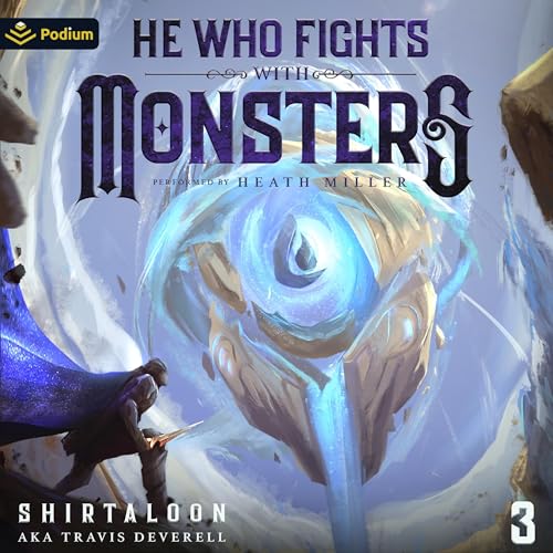 He Who Fights with Monsters 3 – Full Audiobook