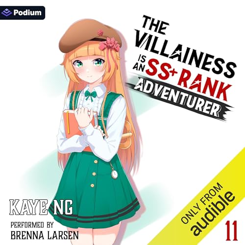 Kaye Ng: The Villainess Is an SS+ Rank Adventurer 10 The Villainess Is an SS+ Rank Adventurer, Book 10