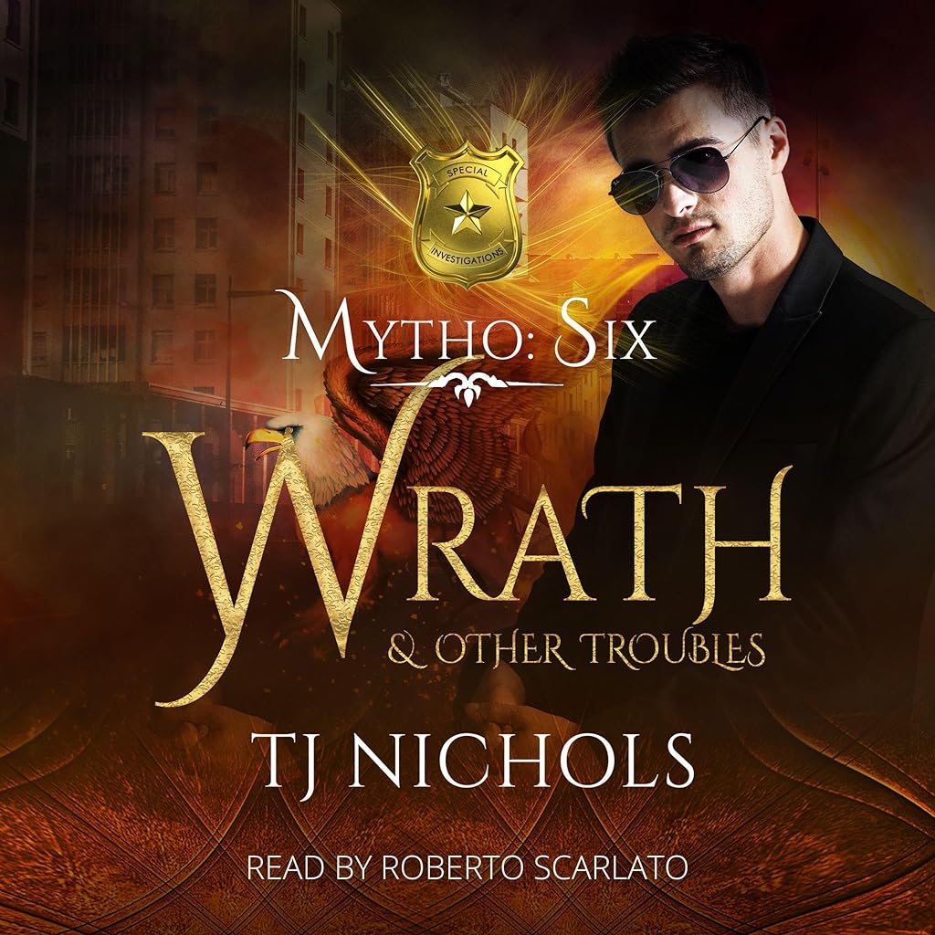 Wrath and Other Troubles (Mytho Investigations)