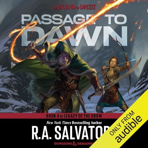 Passage to Dawn (Legend of Drizzt) — Narrated Edition