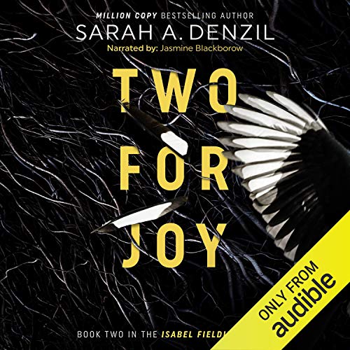 Stream Two for Joy (Isabel Fielding) by Sarah A. Denzil