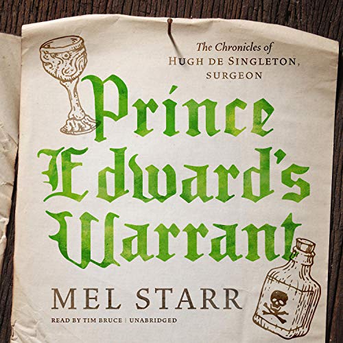 Prince Edward’s Warrant (The Chronicles of Hugh de Singleton, Surgeon)