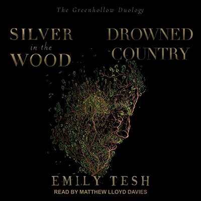 Free Audiobook: The Greenhollow Duology (Silver in the Wood & Drowned Country) by Emily Tesh