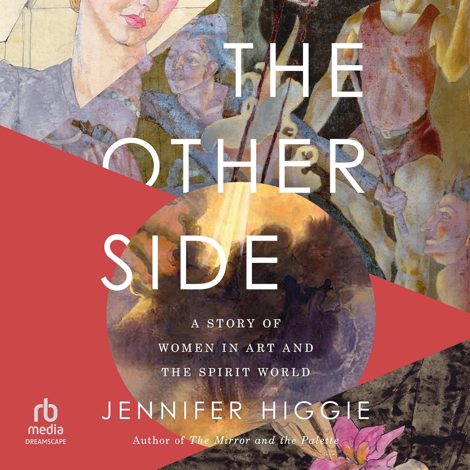 The Other Side: A Journey into Women, Art and the Spirit World by Jennifer Higgie (Audiobook)