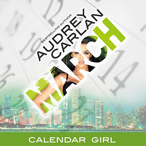 Free Audiobook: March (Calendar Girl) by Audrey Carlan