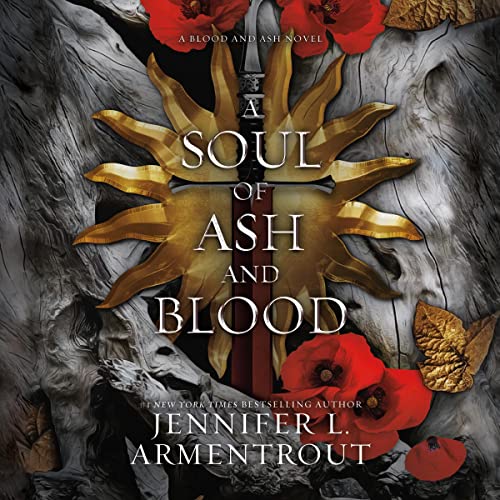 A Soul of Ash and Blood (Blood and Ash)