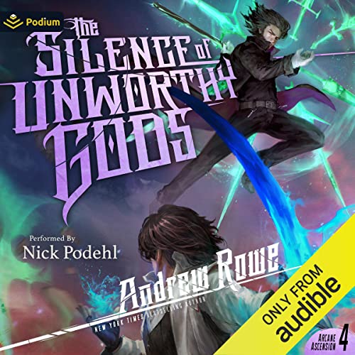 The Silence of Unworthy Gods (Arcane Ascension) – Full Audiobook