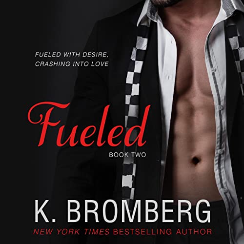Free Audiobook: Fueled (Driven) by K. Bromberg