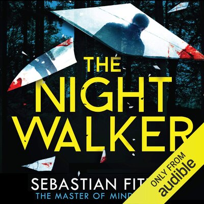 Sebastian Fitzek: The Nightwalker