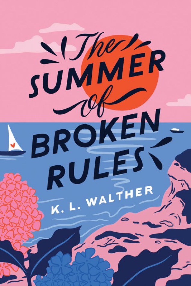 The Summer of Broken Rules (K.L. Walther)