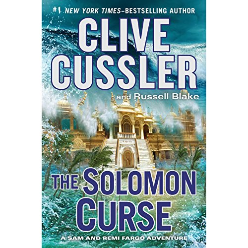 The Solomon Curse (Sam and Remi Fargo Adventures Series) by Clive Cussler, Russell Blake (Audiobook)