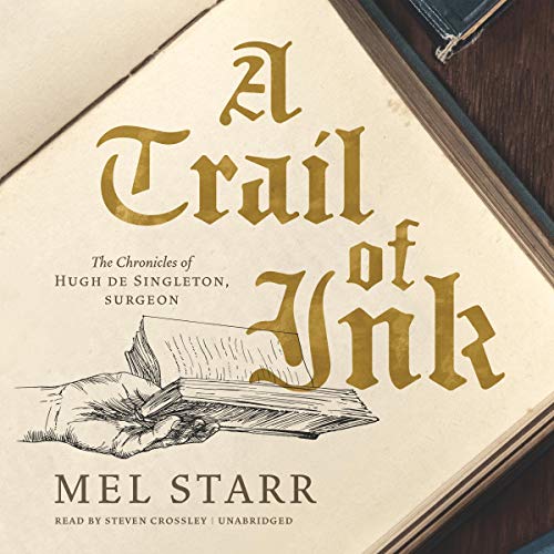 A Trail of Ink (The Chronicles of Hugh de Singleton, Surgeon) Audiobook