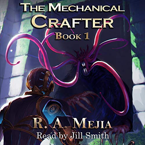 Listen to The Mechanical Crafter, Book 1