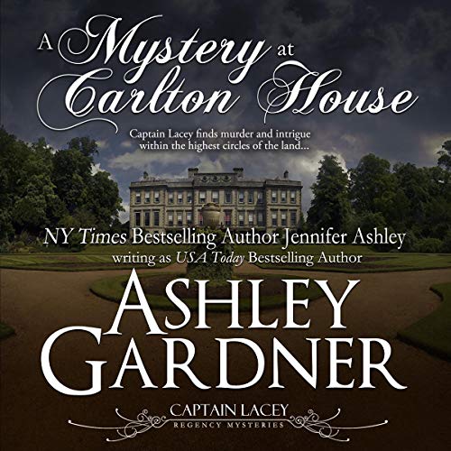A Mystery at Carlton House (Captain Lacey) (Ashley Gardner)